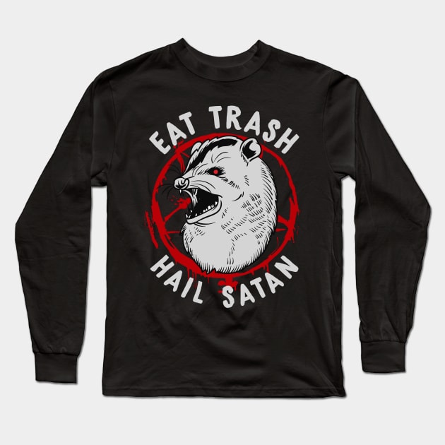 Eat Trash Hail Satan Occult Pentagram Possum design Long Sleeve T-Shirt by biNutz